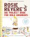 [Questioneers Picture Books 01] • Rosie Revere’s Big Project Book